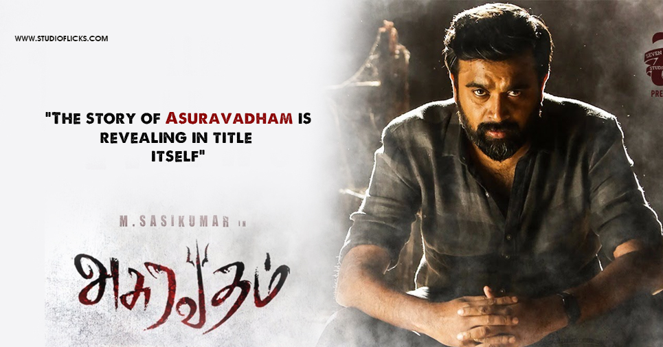 The Story Of Asuravadham Is Revealing In Title Itself