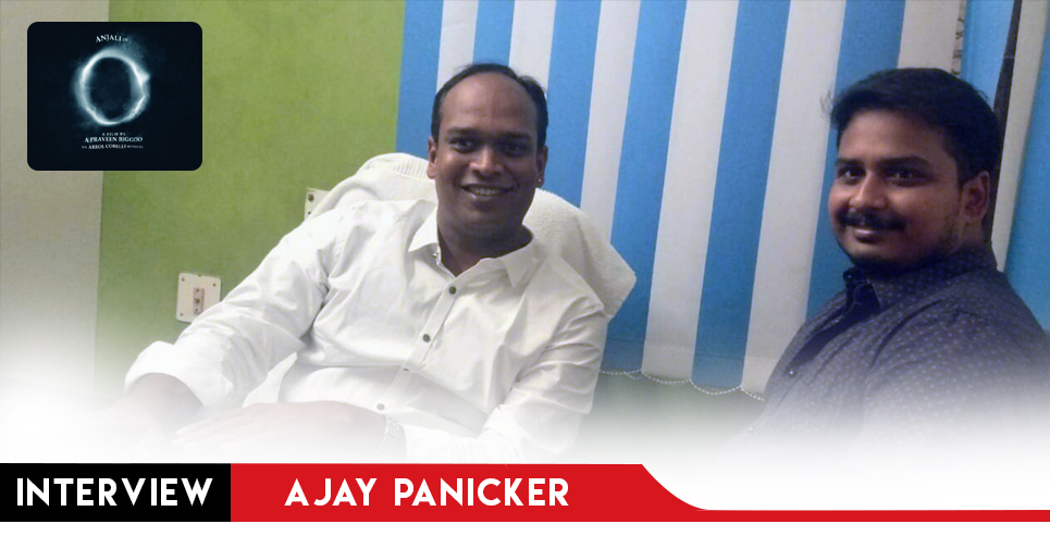 Producer Ajay Panicker About Anjali's O