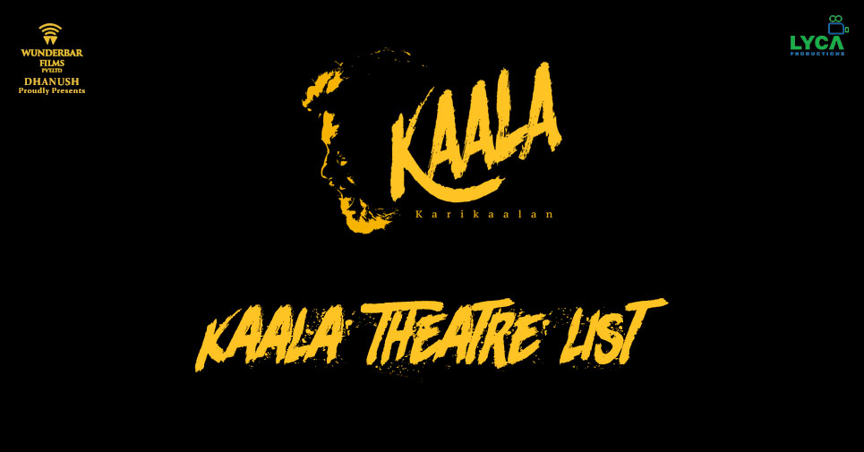 Kaala Theatre List