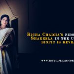 Richa Chadha's First Look as Shakeela in the biopic is revealed