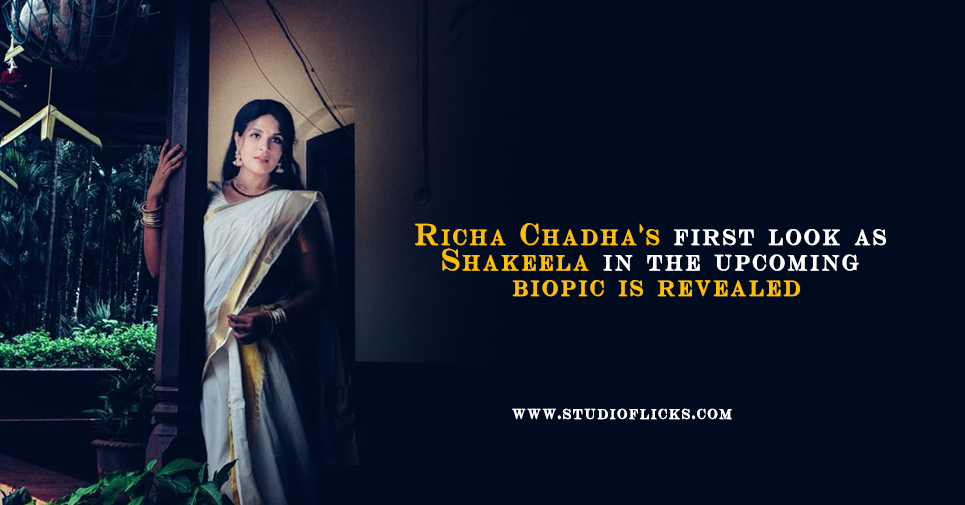Richa Chadha's First Look as Shakeela in the biopic is revealed