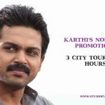 Karthi’s Non Stop Promotions – 3 City Tour In 15 Hours