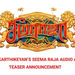 Sivakarthikeyan’s Seema Raja Audio And Teaser Announcement