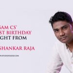 Sam Cs’ Biggest Birthday Delight From Yuvan Shankar Raja