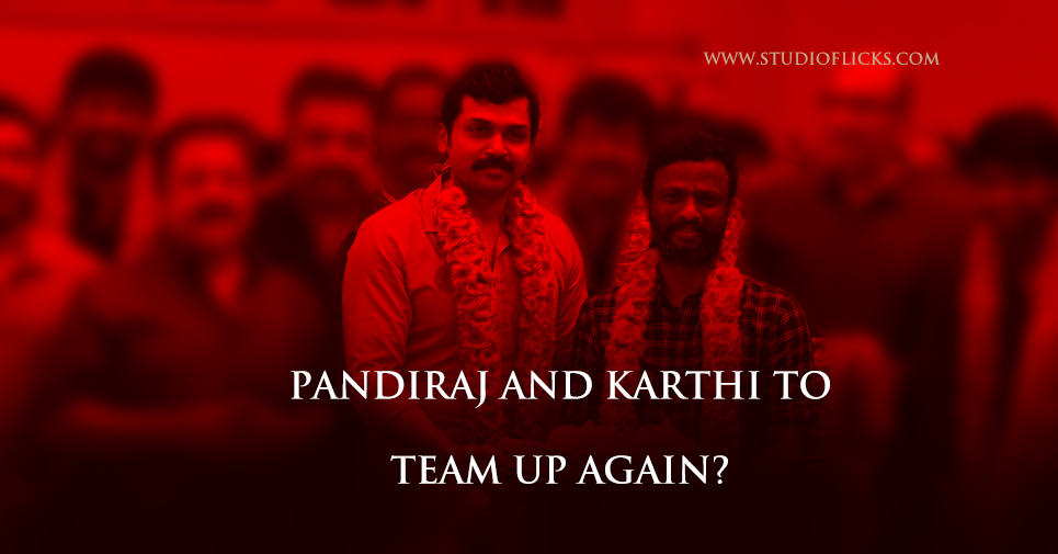 Pandiraj And Karthi To Team Up Again