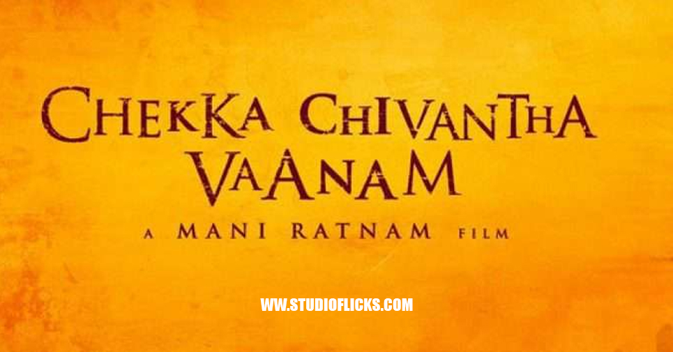 Chekka Chivantha Vaanam Trailer To Unveil Next Week