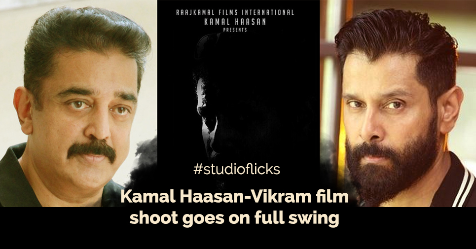 Kamal Haasan Vikram Film Shoot Goes On Full Swing