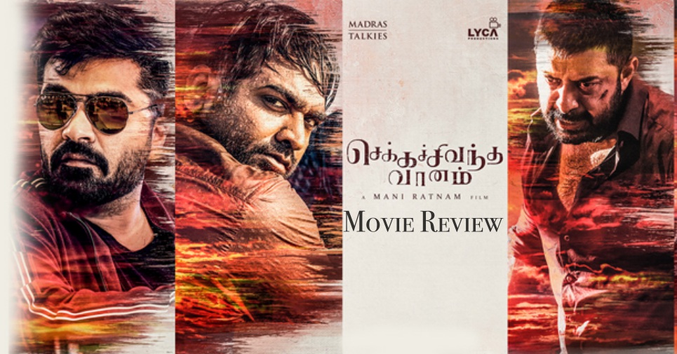 Chekka Chivantha Vaanam Movie Review