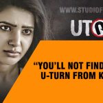 “you’ll Not Find The Same U Turn From Kannada” – Samantha