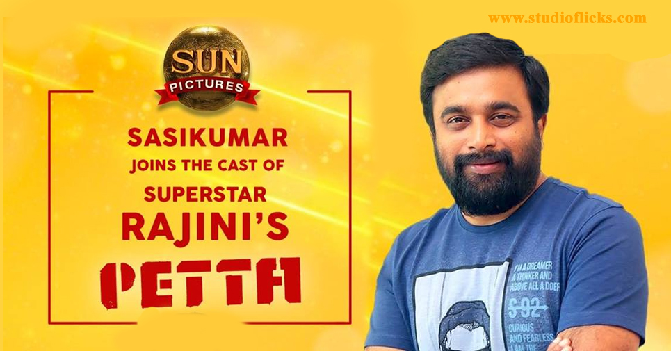 Sasikumar Joins Rajinikanth’s Petta