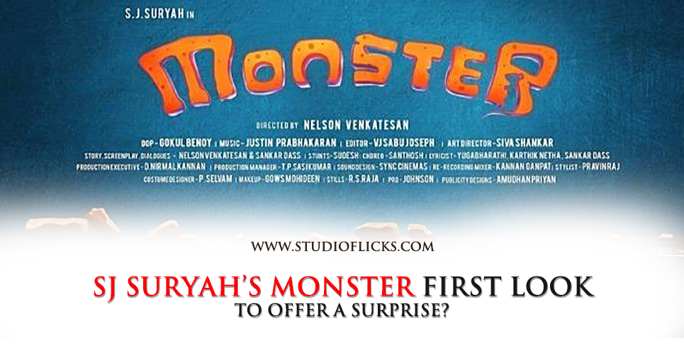 Sj Suryah’s Monster First Look To Offer A Surprise