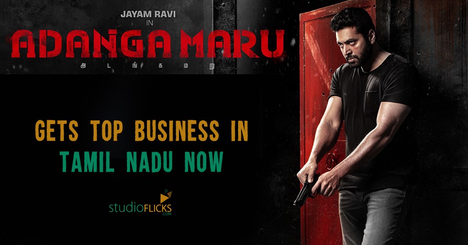 Jayam Ravi’s Adanga Maru gets top business in Tamil Nadu now