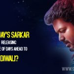 Is Vijay’s Sarkar Releasing Couple Of Days Ahead To Diwali