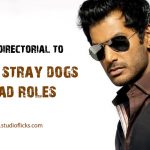 Vishal’s Directorial To Feature Stray Dogs In Lead Roles