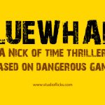 Bluewhale – A Nick Of Time Thriller Based On Dangerous Game