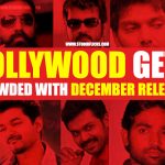 Kollywood Gets Crowded With December Releases