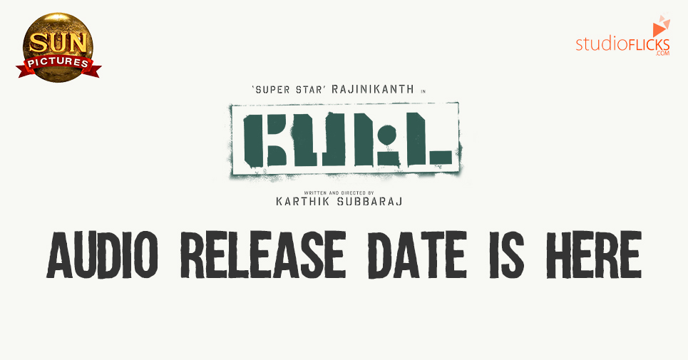 Breaking Rajinikanth’s Petta Audio Release Date Is Here