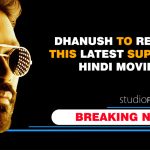 Breaking News – Dhanush To Remake This Latest Super Hit Hindi Movie