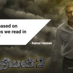 “indian 2 Is Based On Current Issues We Read In Newspapers” – Kamal Haasan