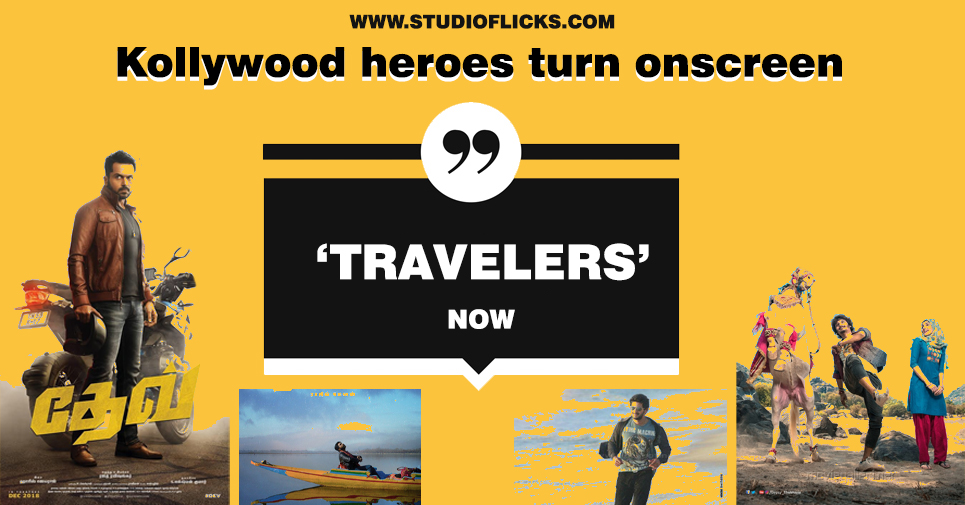 Studio Flicks Exclusive Kollywood Heroes Turn Onscreen ‘travelers’ Now