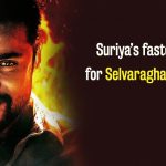 Suriya’s Faster Work For Selvaraghavan’s Ngk