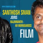 Santhosh Sivan Joins Rajinikanth Ar Murugadoss Film