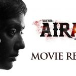 Airaa Movie Review