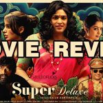 Super Deluxe Movie Review