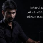 Interview With Atharvaa Murali About Boomerang