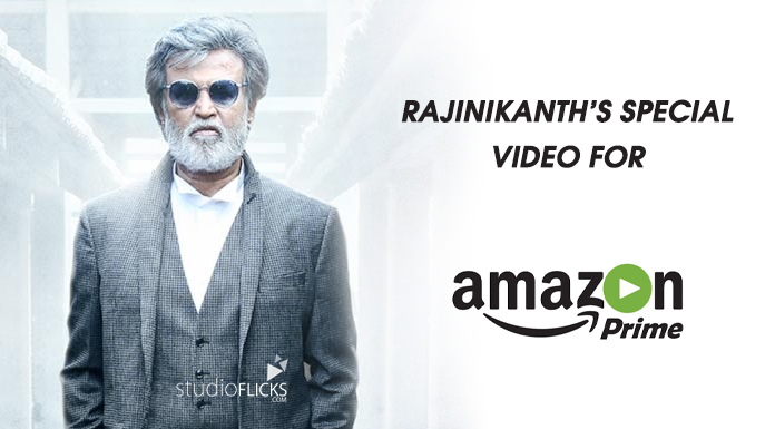 Rajinikanth’s Special Video For Amazon Prime