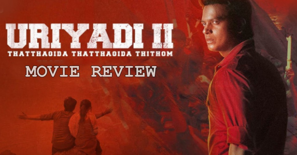Uriyadi 2 Movie Review
