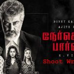 Ajith Kumar’s Nerkonda Paarvai Shoot Wraps Up Today