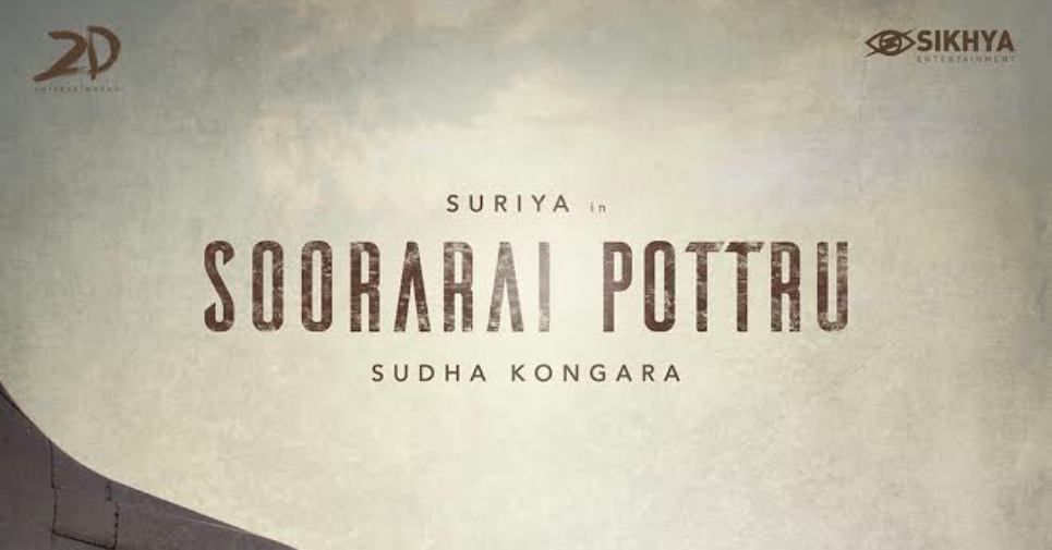 Suriya Sudha Kongara Film Titled â€˜soorarai Pottruâ€™