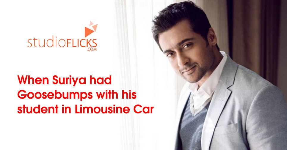 When Suriya Had Goosebumps With His Student In Limousine Car
