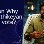 Why Sivakarthikeyan Cannot Vote This Time?