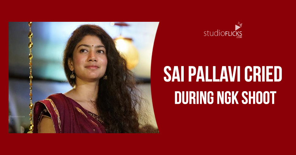 Why Sai Pallavi Cried A Lot During Ngk Shoot