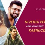 Nivetha Pethuraj Signs Arun Vijay’s Next With Karthick Narain