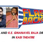 Flashback – Str And K.e. Gnanavel Raja Drama In Kasi Theatre