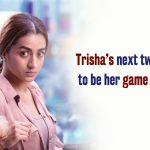Trisha’s Next Two Thrillers To Be Her Game Changers