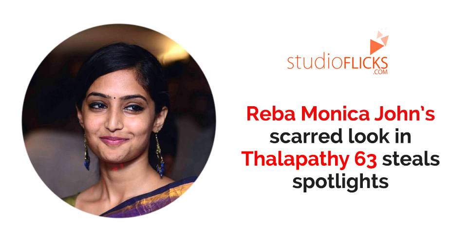 Reba Monica John’s Scarred Look In Thalapathy 63 Steals Spotlights