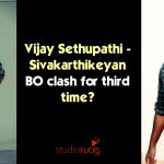 Vijay Sethupathi Sivakarthikeyan Bo Clash For Third Time