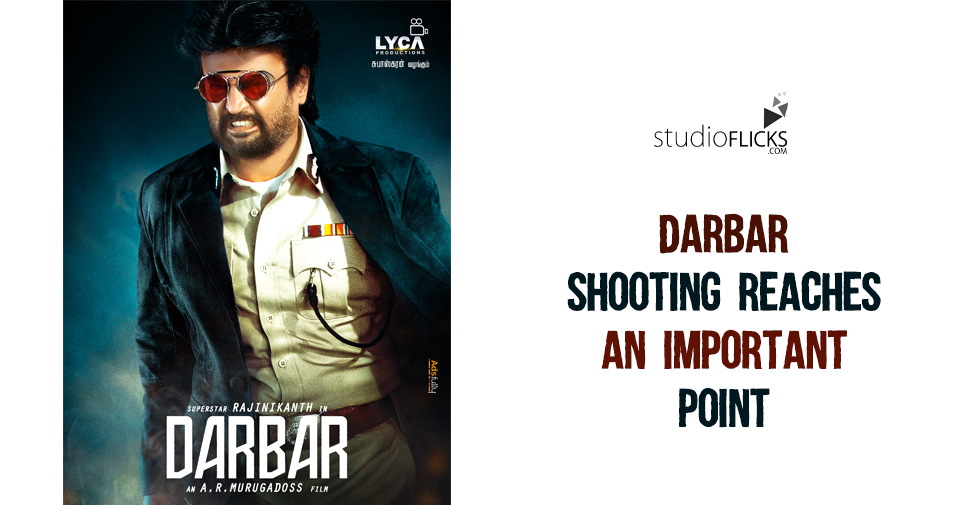 Darbar Shooting Reaches An Important Point