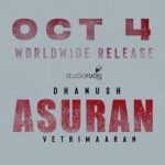 Official Announcement Of Dhanush’s Asuran Release Date