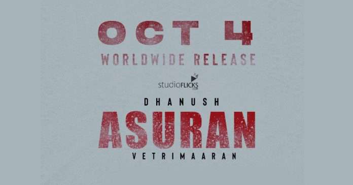 Official Announcement Of Dhanushâ€™s Asuran Release Date