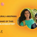 Big Breaking – Atharvaa Murali Anupama Movie Remake Of This Romantic Blockbuster