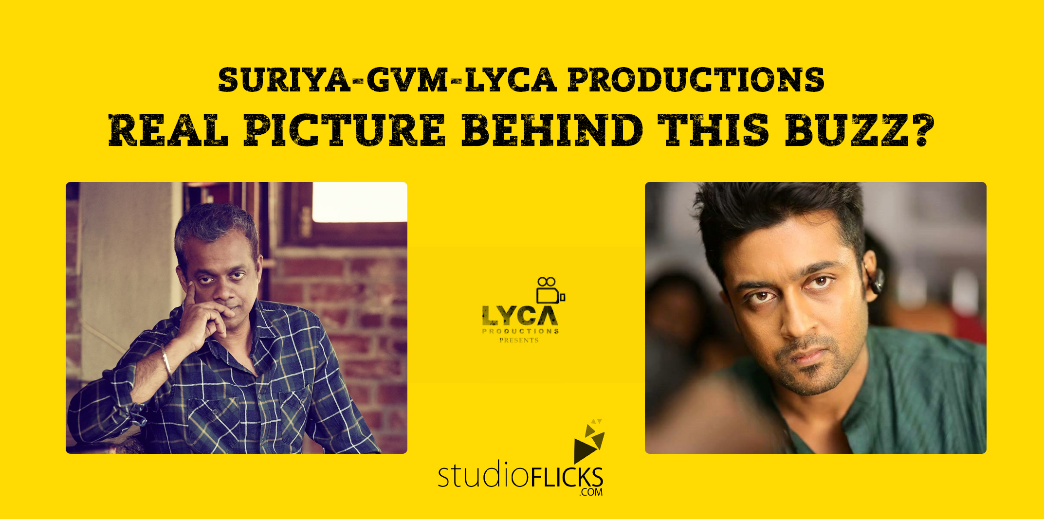 Suriya Gvm Lyca Productions â€“ Real Picture Behind This Buzz
