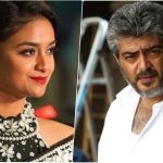 Keerthy Suresh Onboard For Ajith Kumar’s Valimai
