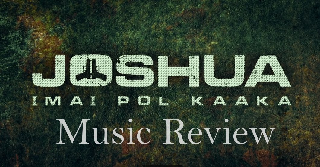 Joshua Music Review