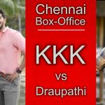 Chennai Box Office – Kkk And Draupathi Opening Weekend Surprises Traders