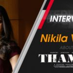 Interview With Nikhila Vimal About Thambi